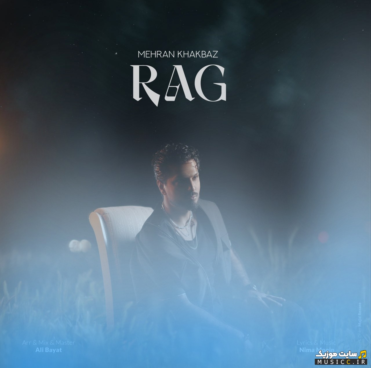 دانلود آهنگ مهران خاکباز رگ 《Rag - Mehran Khakbaz》 + متن کامل