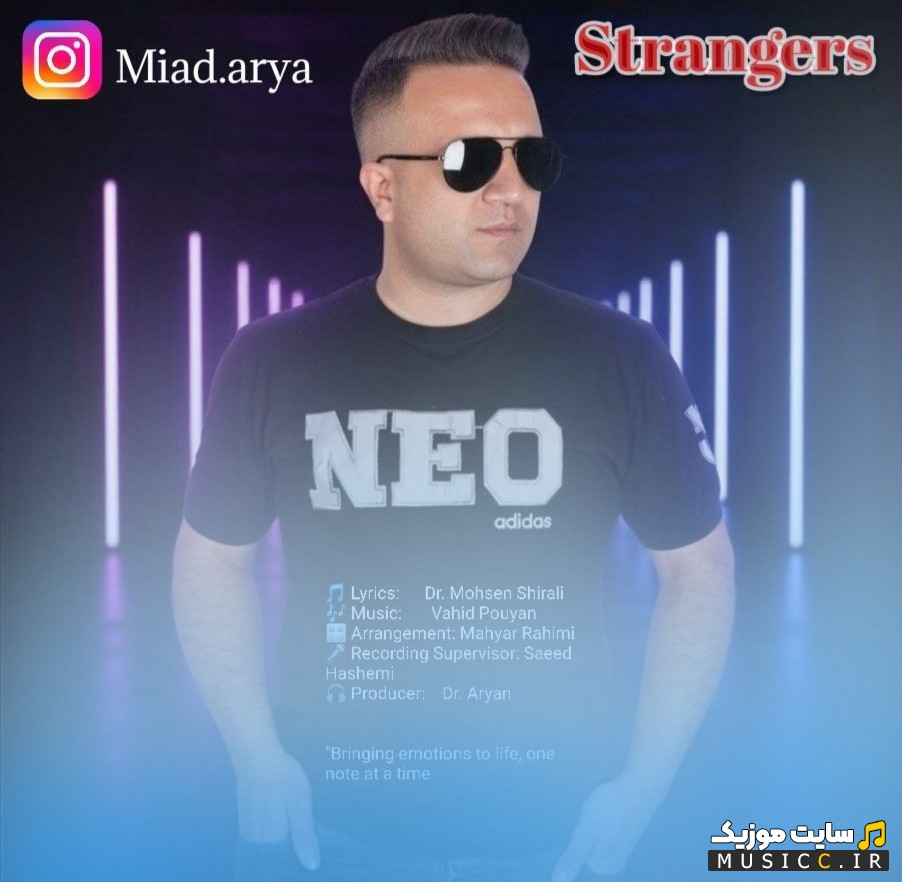 دانلود آهنگ میعاد آریا به اسم غریبه ها + کیفیت عالی 320 و متن