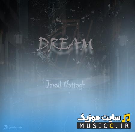 دانلود آهنگ Dream از جواد نطاق