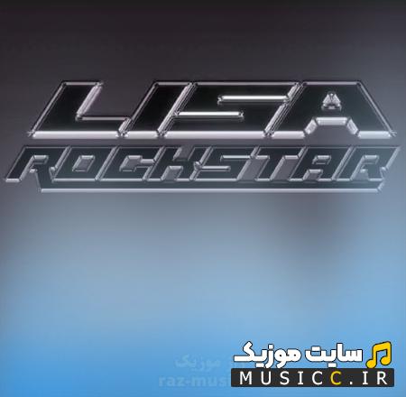 دانلود آهنگ راک استار Rockstar از لیسا Lisa