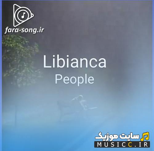 دانلود اهنگ people از لیبیانکا Libianca + ورژن تیک تاک