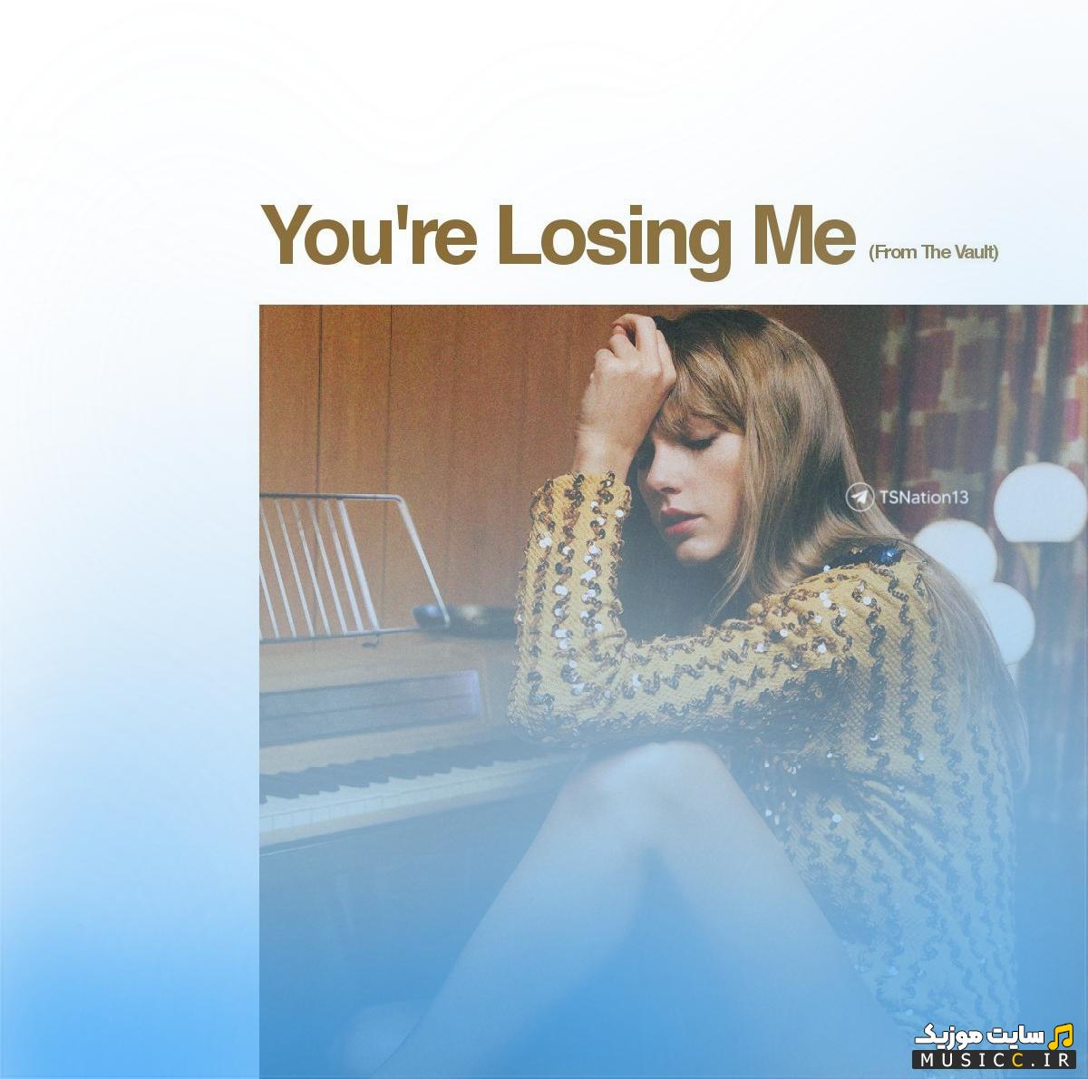 دانلود اهنگ خارجی you're losing me تیلور سویفت  Taylor Swift