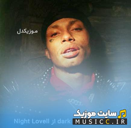 دانلود اهنگ خارجی بیسدار خفن دارک نایت dark night از نایت لوول Night Lovell ترند اینستاگرام